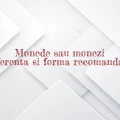 Monede sau monezi diferenta si forma recomandata